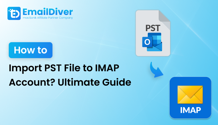 Import PST File to IMAP Account