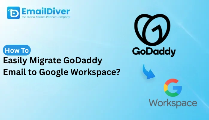 Migrate GoDaddy Email to Google Workspace